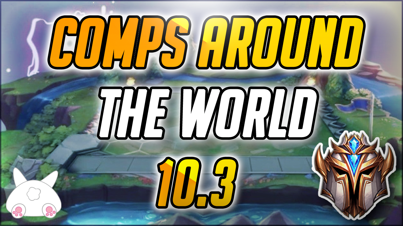 TFT Patch 10.3 snapshot best compositions and items