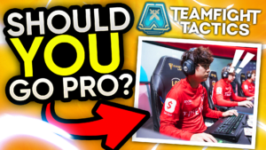 Should you go Pro in TFT? If so, how?