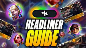 Headliner Guide